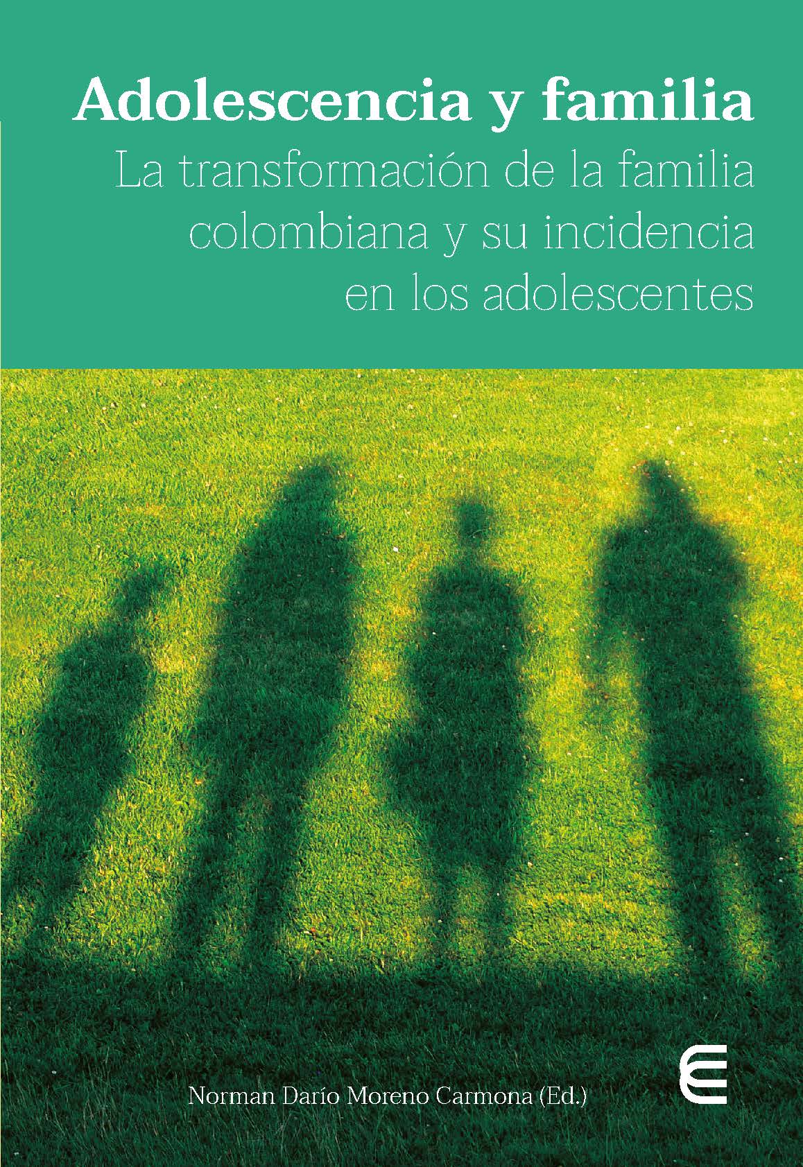 Adolescencia y familia: la transformación de la familia colombiana y su  incidencia en los adolescentes | Ediciones Universidad Cooperativa de  Colombia