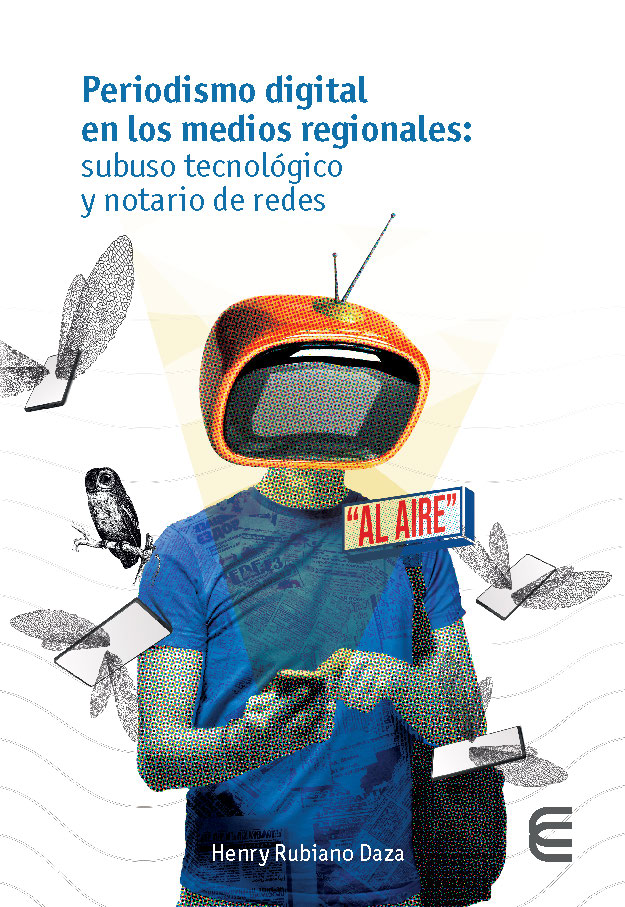 Portada del libro "Periodismo digital en los medios regionales: subuso tecnológico y notario de redes"